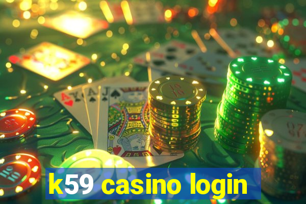 k59 casino login